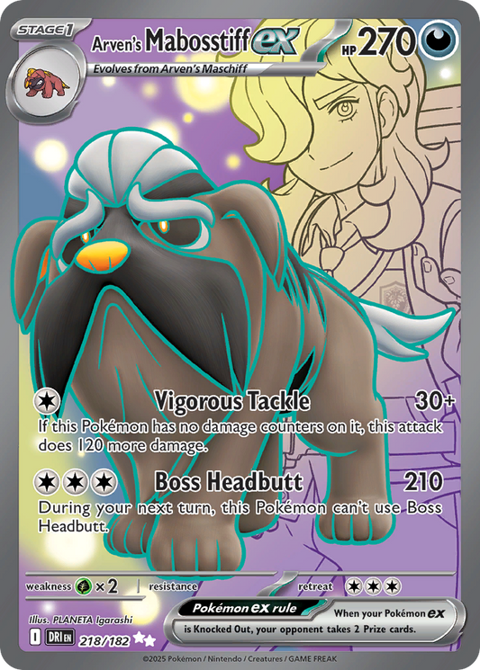 Arven's Mabosstiff ex (Stage 1 Pokémon ex) (DRI-218/182) (Ultra Rare)