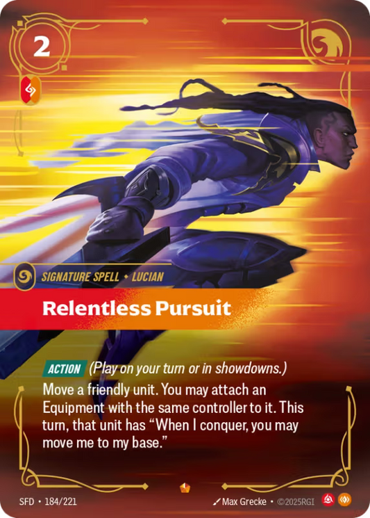 Relentless Pursuit (Signature Spell) (SFD-184/221) (Epic)