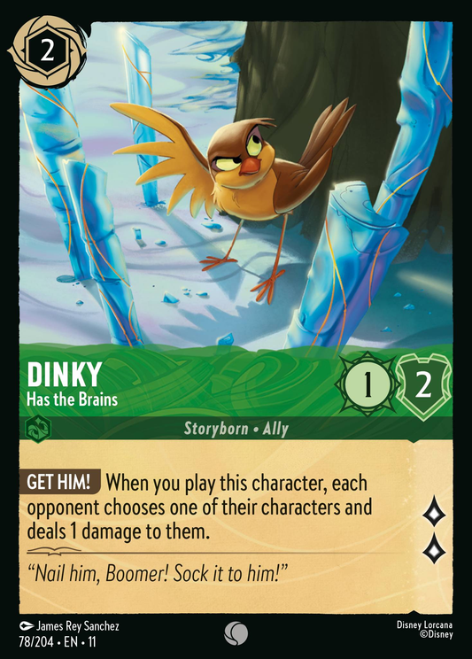 Dinky - Has the Brains (Storyborn - Ally)(78/204 EN 11) (C)