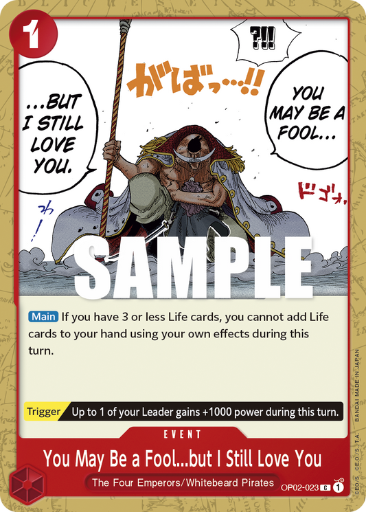 You May Be a Fool...but I Still Love You (Event) (OP02-023)