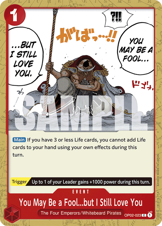 You May Be A Fool … But I Still Love You (Event) (OP02-023) (ST15 Reprint) (C)