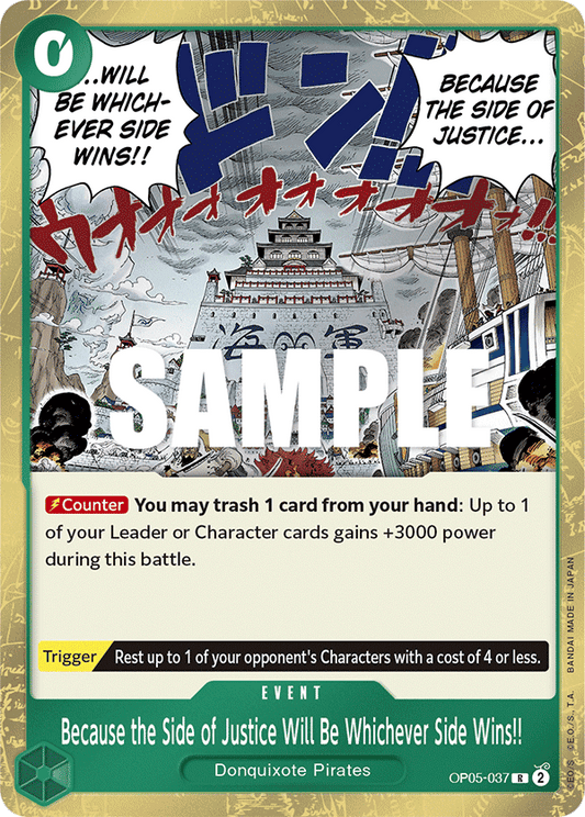 Beacuse the Side of Justice Will Be Whichever Side Wins!! (Event) (OP05-037) (R)