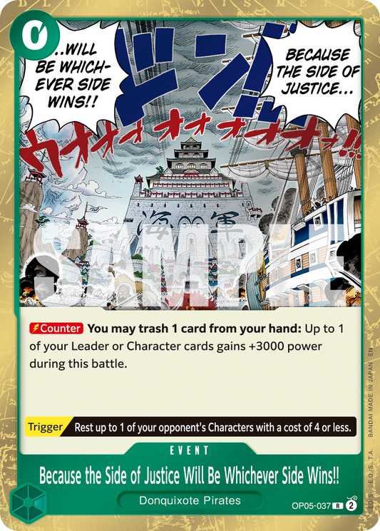 Because the Side of Justice Will Be Whichever Side Wins!! (Event) (OP05-036) (R) (FOIL) (PRB02)