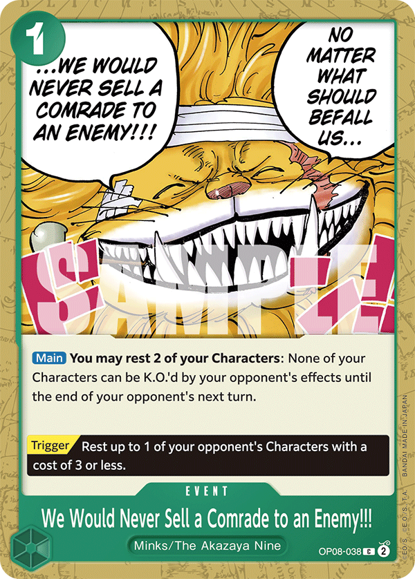 We Would Never Sell a Comrade to an Enemy !!!! (Event) (OP08-038) (C)