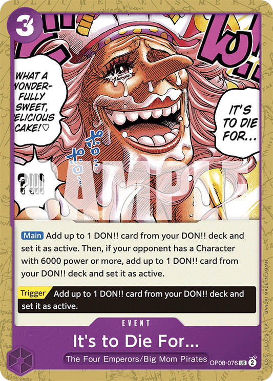 It’s to Die For … (Event) (OP08-076) (UC)