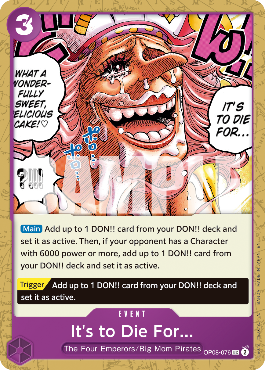 It’s to Die For… (Event) (OP08-076) (UC) (NON-FOIL) (PRB02)