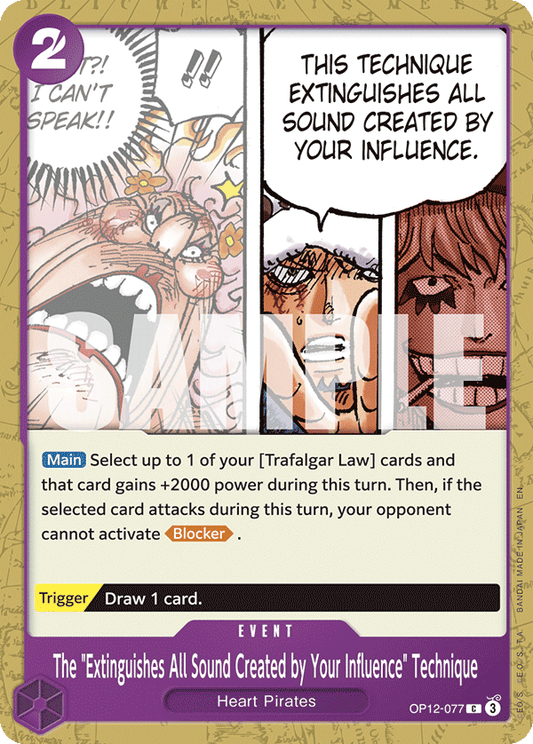 The “Extinguishes All Sound Created By Your Influence” Technique (Event) (OP12-077) (C)