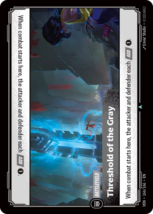 Threshold of the Gray (Battlefield) (VEN-166/166) (U)