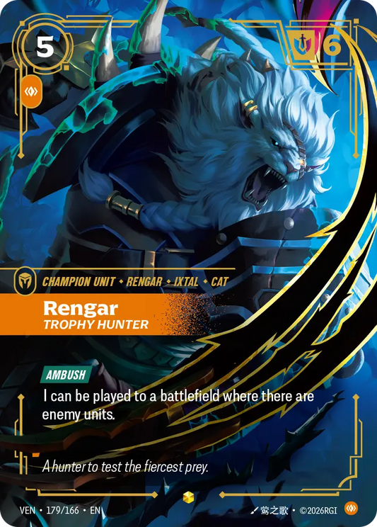 Rengar, Trophy Hunter (Unit) (VEN-179/166) (E) (Overnumbered)