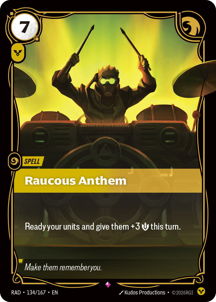 Raucous Anthem (Spell) (RAD-134/167) (Rare)