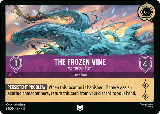 The Frozen Vine - Monstrous Plant (Location)(68/204 EN 11) (U)