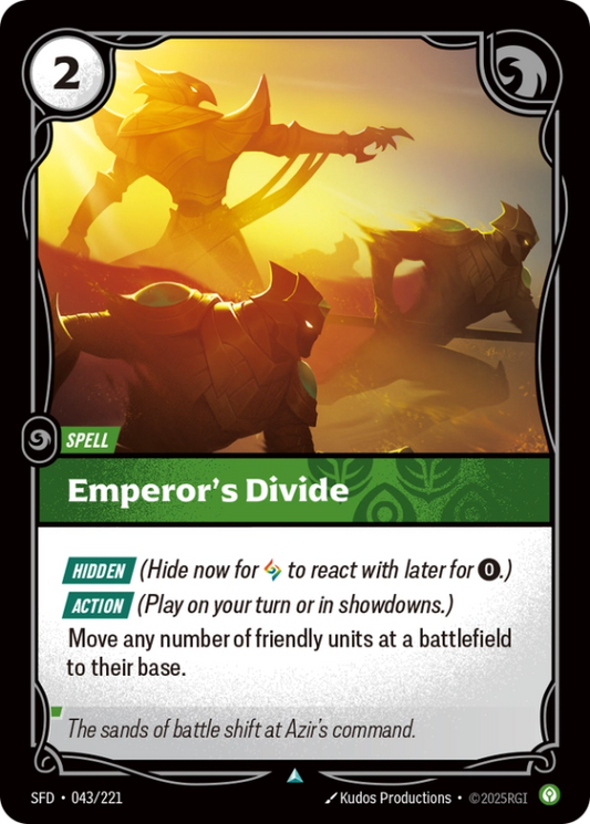 Emperor’s Divide (Spell) (SFD-043/221) (UnCommon)