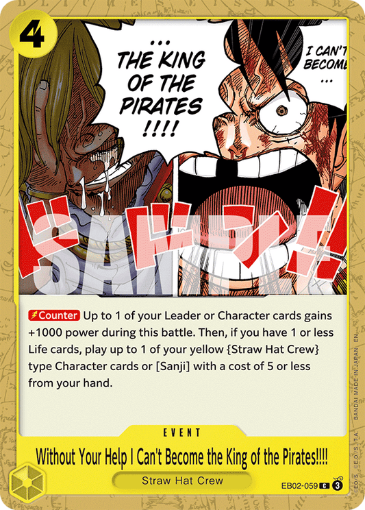 Without Your Help I Can’t Become the King of the Pirates !!!! (Event) (EB02-059) (C)