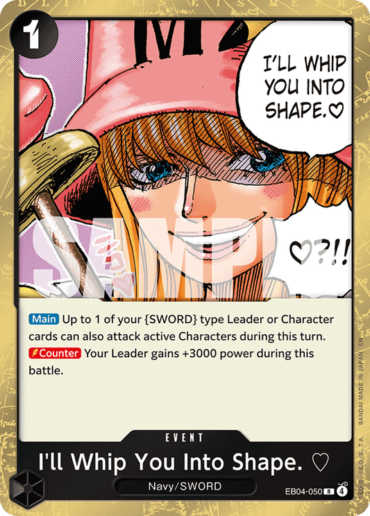 I’ll Whip You Into Shape. (Event) (EB04-050) (R)