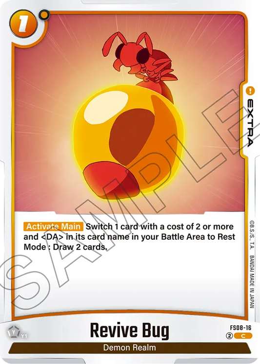 Revive Bug (Extra) (FS08-016) (C)