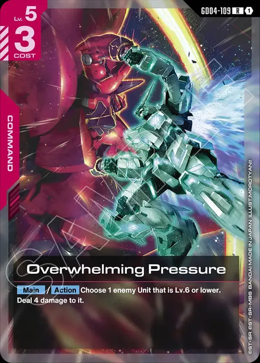 Overwhelming Pressure (Command) (GD04-109) (R)