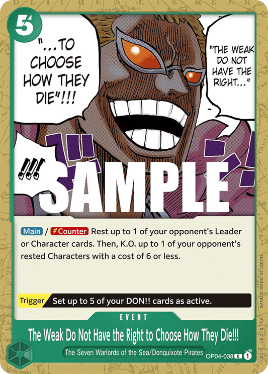 The Weak Do Not Have the Right to Choose How They Die!!! (Event) (OP04-038)
