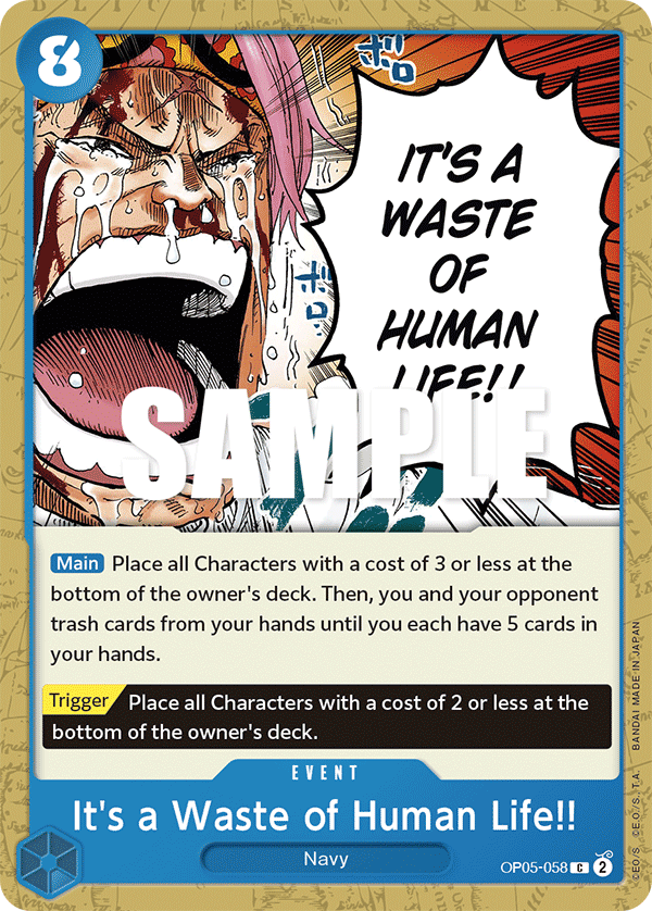 It’s a Waste of Human Life!! (Event) (OP05-058) (C)