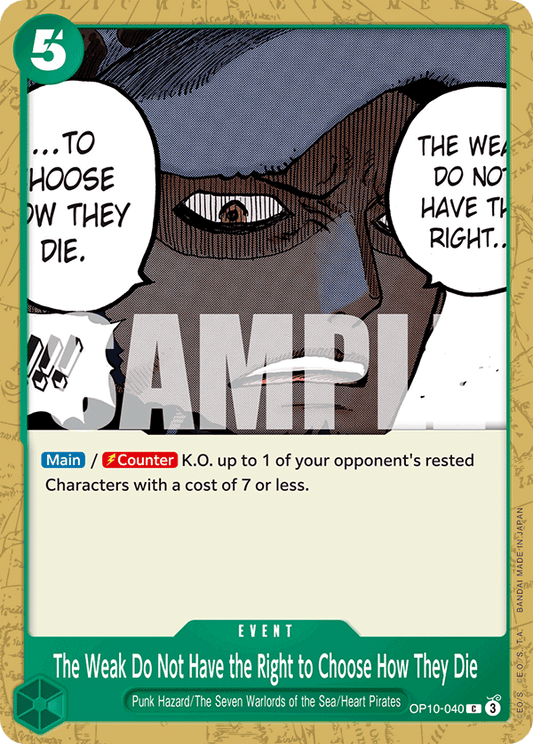 The Weak Do Not Have the Right to Choose How They Die (Event) (OP10-040) (C)