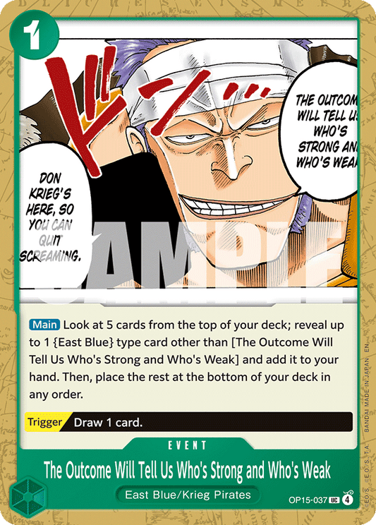 The Outcome Will Tell Us Who’s Strong and Who’s Weak (Character) (OP15-037) (UC)