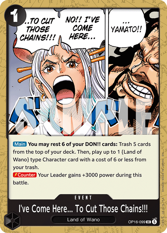 I've Come Here... To Cut Those Chains!!! (Event) (OP16-099) (UC)