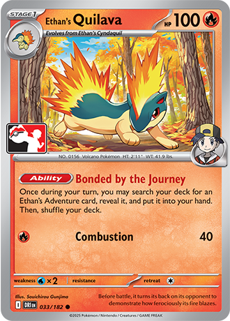 Ethan’s Quilava (Stage 1 Pokémon) (PPS9-DRI-033/182) (Common) (Play! Pokémon Stamp)