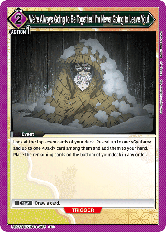 We’re Always Going to Be Together! I’m Never Going to Leave You! (Event) (UE05BT/KMY-1-065) (C)