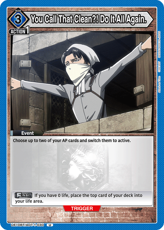 You Call That Clean?! Do It All Again. (Event) (UE10BT/AOT-1-030) (U)