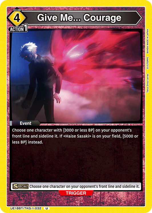 Give Me... Courage (Event) (UE18BT/TKG-1-032) (U)