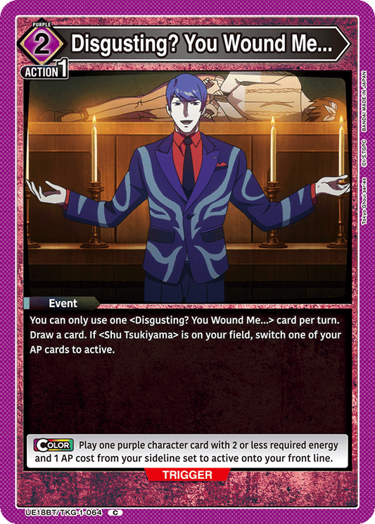 Disgusting? You Wound Me... (Event) (UE18BT/TKG-1-064) (C)