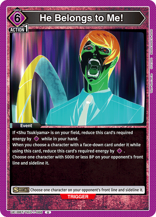 He Belongs to Me! (Event) (UE18BT/TKG-1-066) (U)