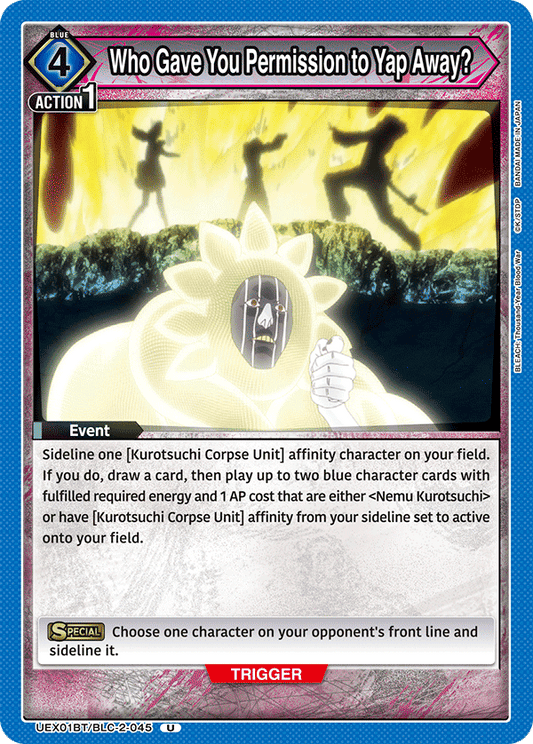 Who Gave You Permission To Yap Away? (Event) (UEX01BT/BLC-2-045) (U)