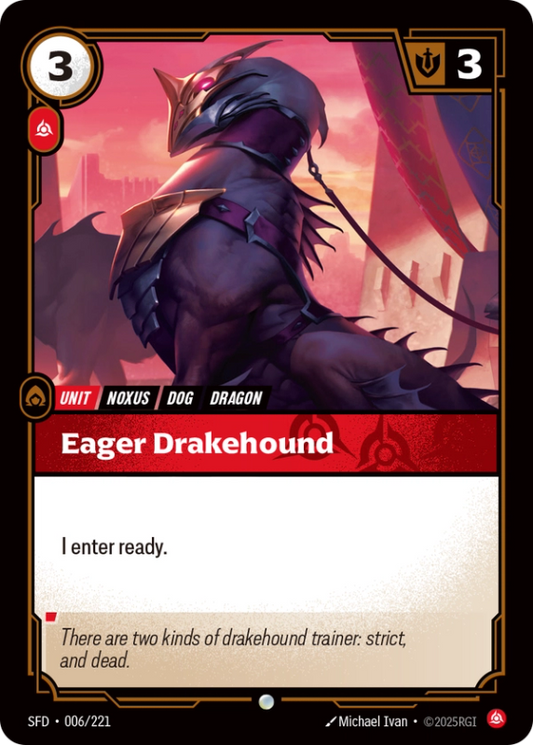Eager Drakehound (Unit) (SFD-006/221) (Common)