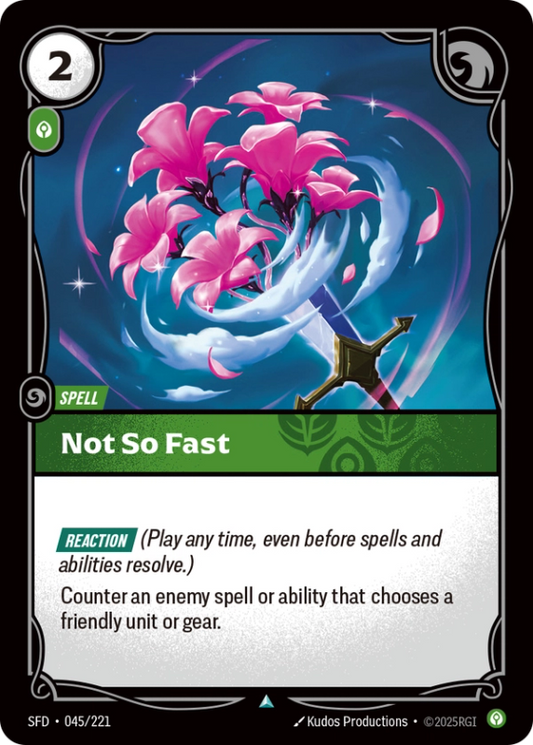 Not So Fast (Spell) (SFD-045/221) (UnCommon)