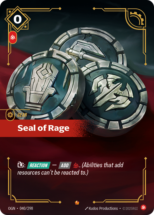 Seal of Rage (Gear) (OGN-040/298) (Epic)